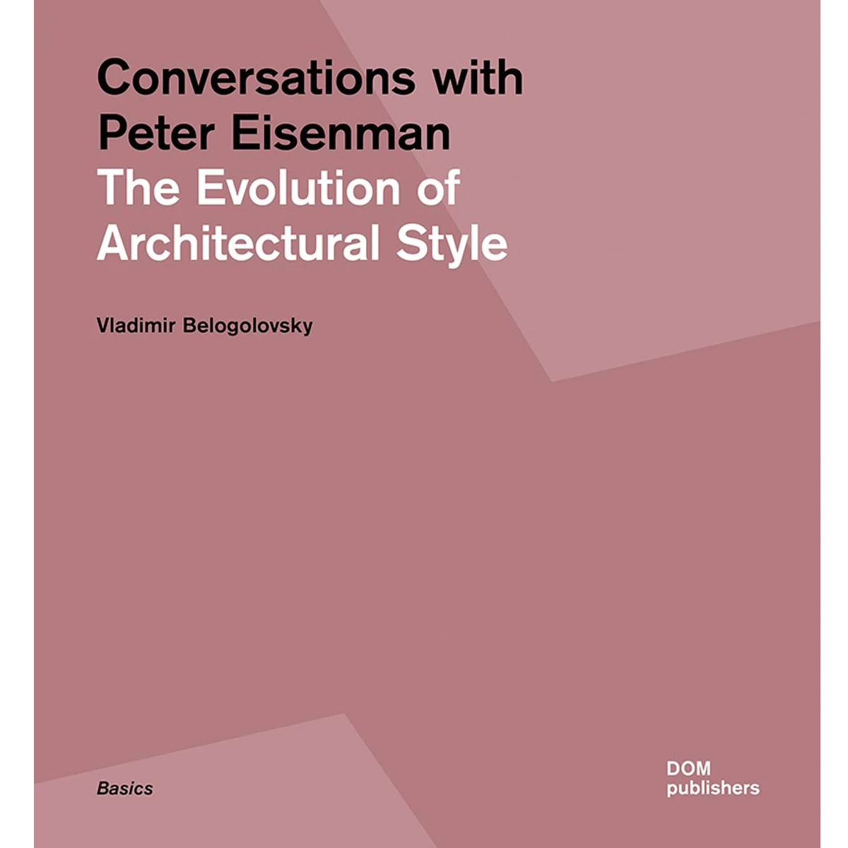 Conversations with Peter Eisenman