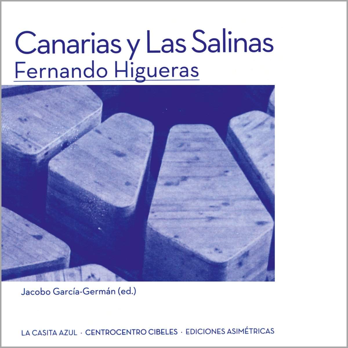 Canarias y Las Salinas. Fernando Higueras