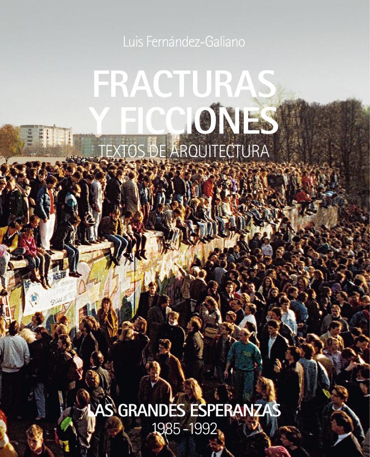 Luis Fernández-Galiano's book Fractura y ficciones cover