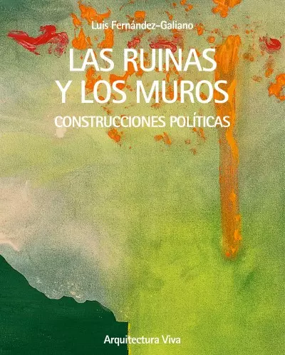 Las ruinas y los muros